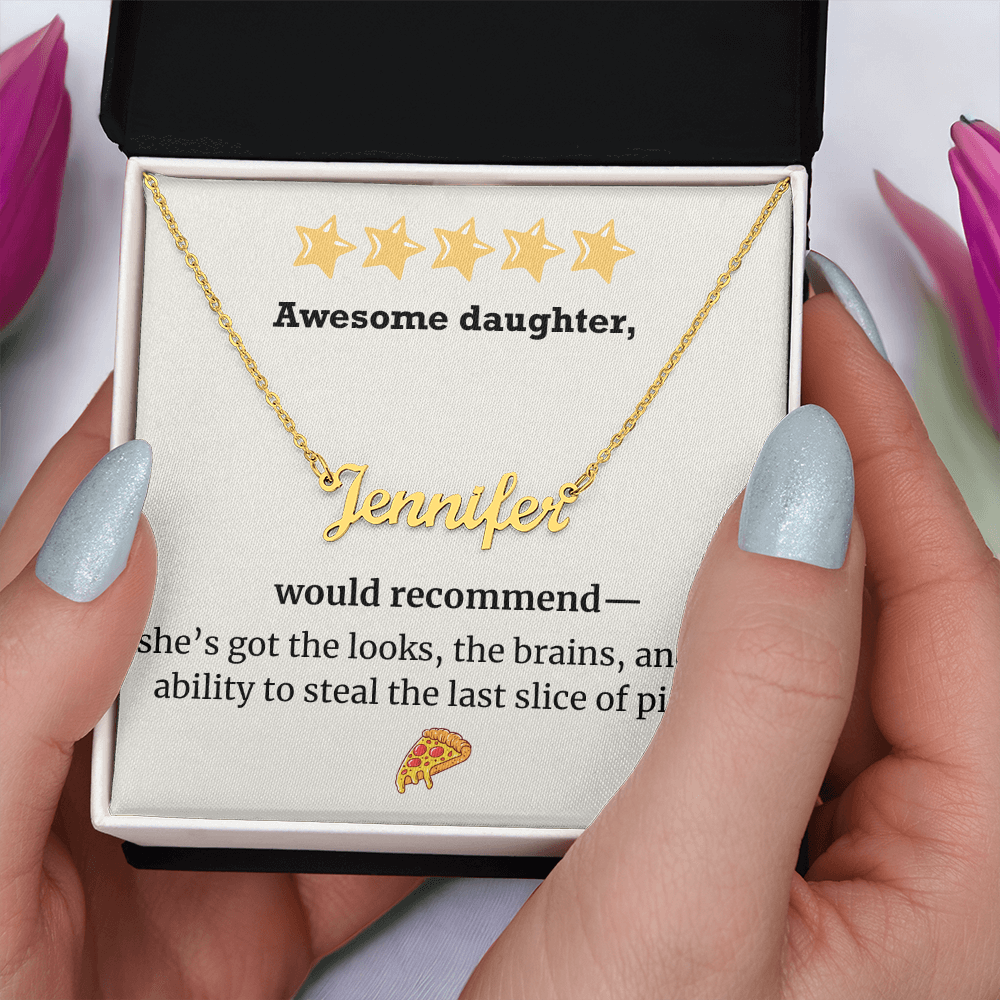 Awesome Daughter – Would Recommend Name Necklace