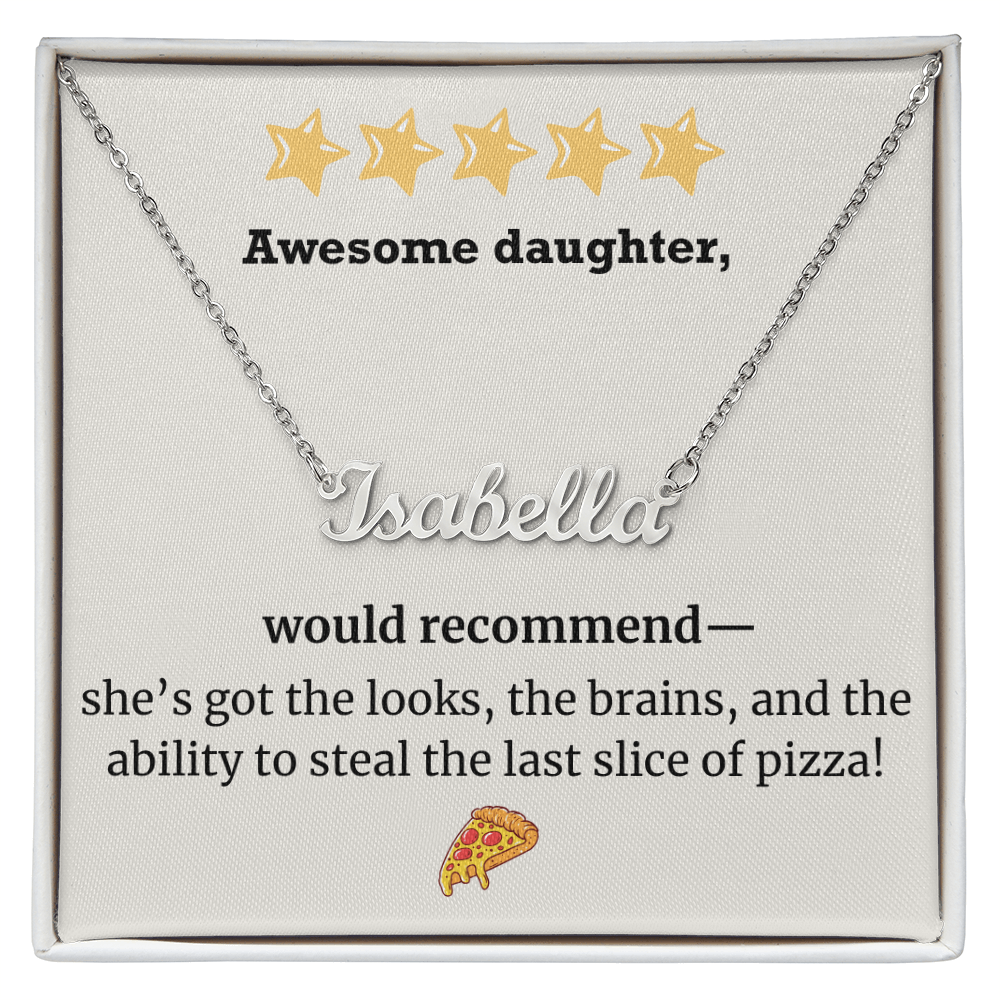 Awesome Daughter – Would Recommend Name Necklace
