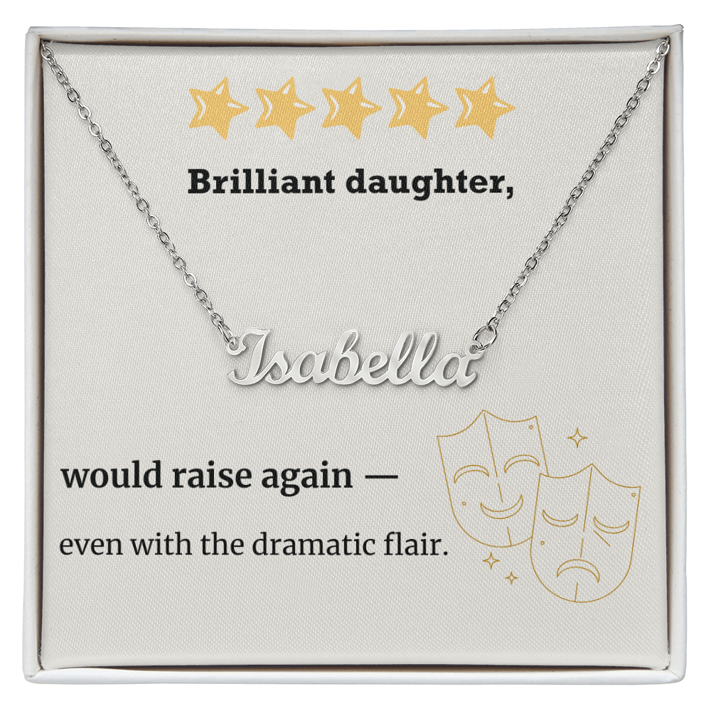 Brilliant Daughter – Would Raise Again Name Necklace