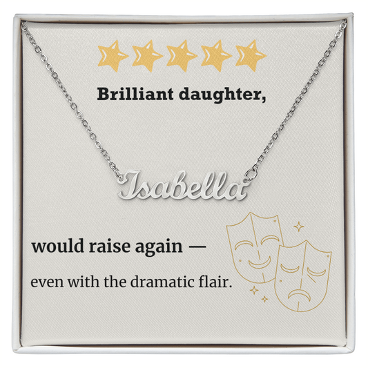 Brilliant Daughter – Would Raise Again Name Necklace