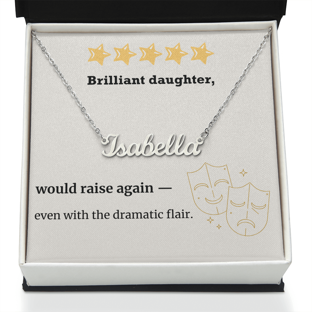 Brilliant Daughter – Would Raise Again Name Necklace