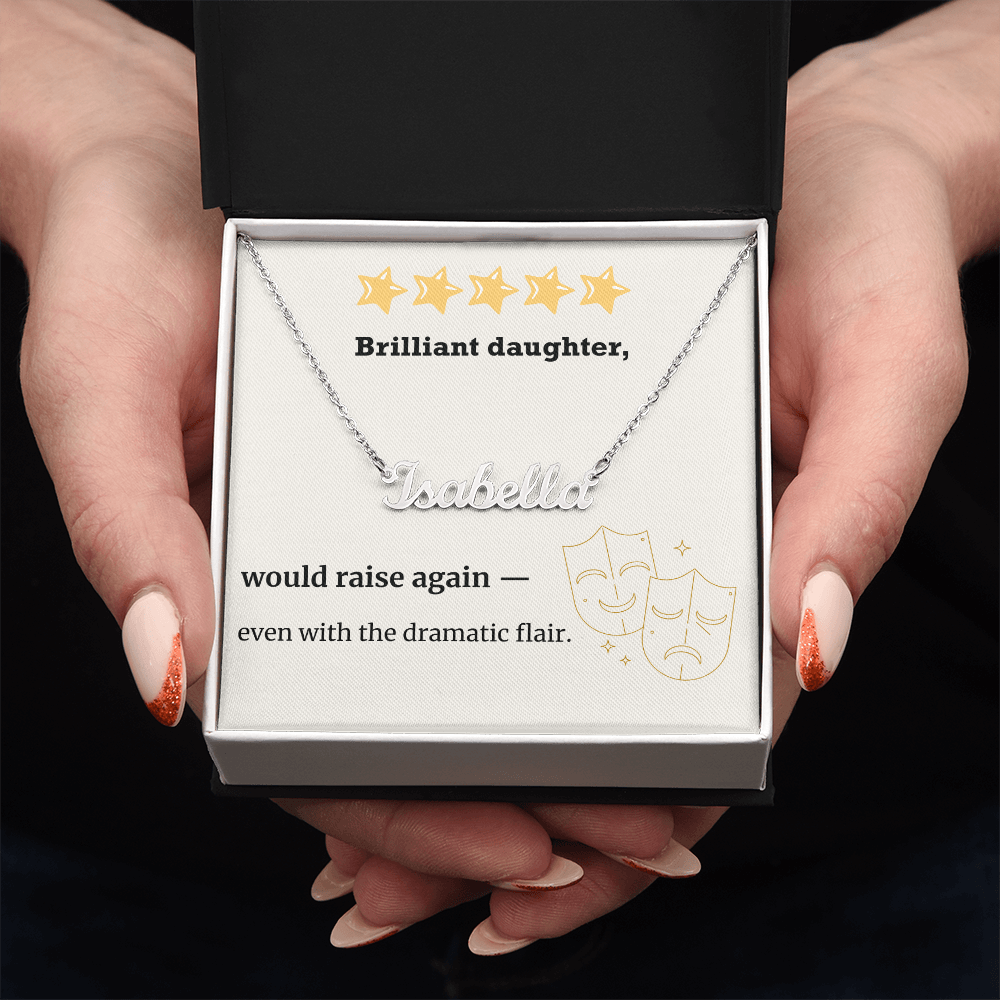 Brilliant Daughter – Would Raise Again Name Necklace
