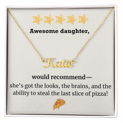 Awesome Daughter – Would Recommend Name Necklace