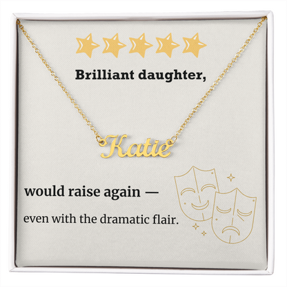 Brilliant Daughter – Would Raise Again Name Necklace