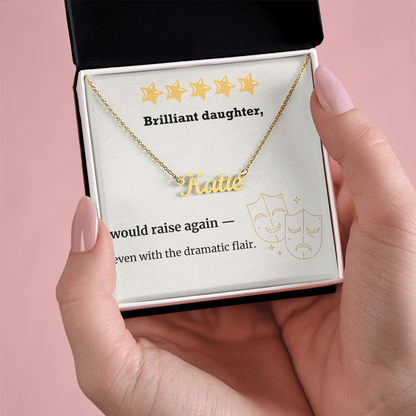 Brilliant Daughter – Would Raise Again Name Necklace
