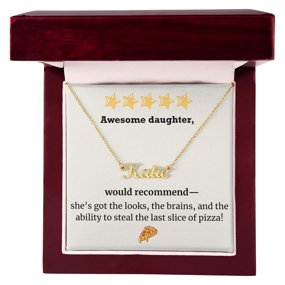 Awesome Daughter – Would Recommend Name Necklace